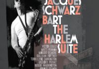 Jacques Schwartz-Bart’s “Harlem Suite” featuring Grégory Privat, Reggie Washington & Arnaud Dolmen
