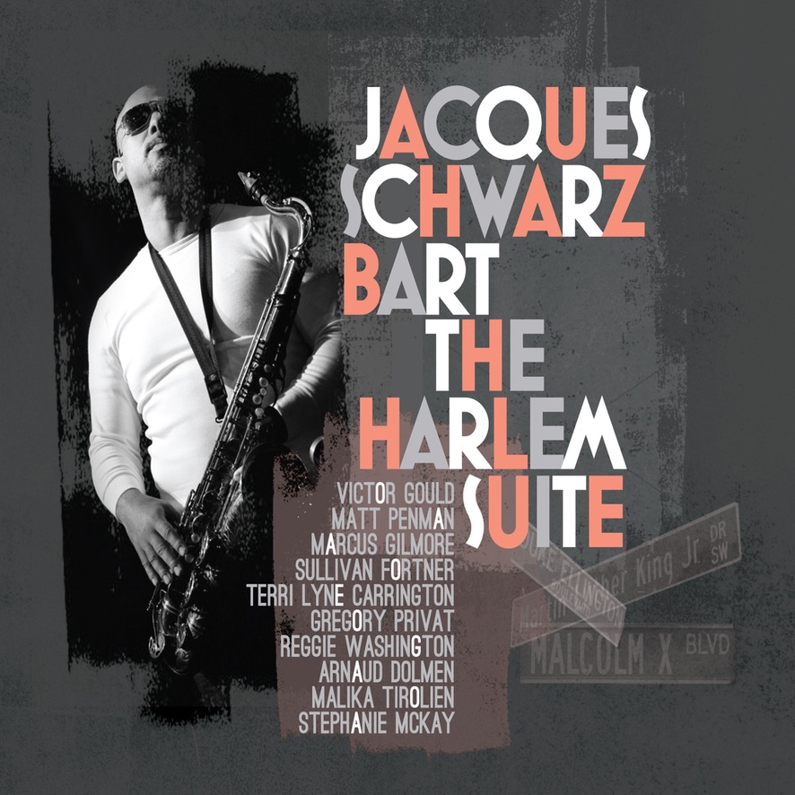 Jacques Schwartz-Bart’s “Harlem Suite” featuring Grégory Privat, Reggie Washington & Arnaud Dolmen