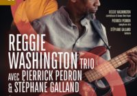 Reggie Washington Trio with Pierrick Pédron & Stéphane Galland