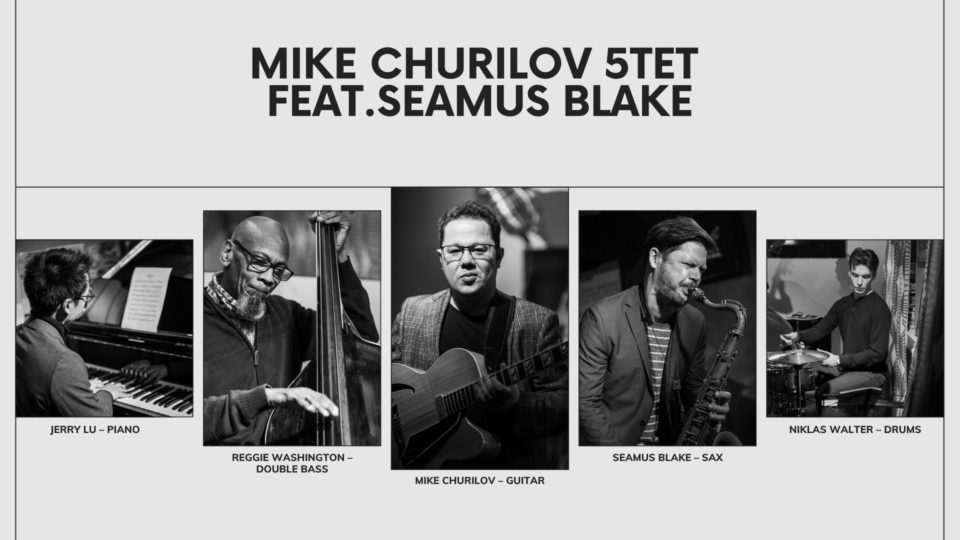 Mike Churilov 5tet feat. Seamus Blake